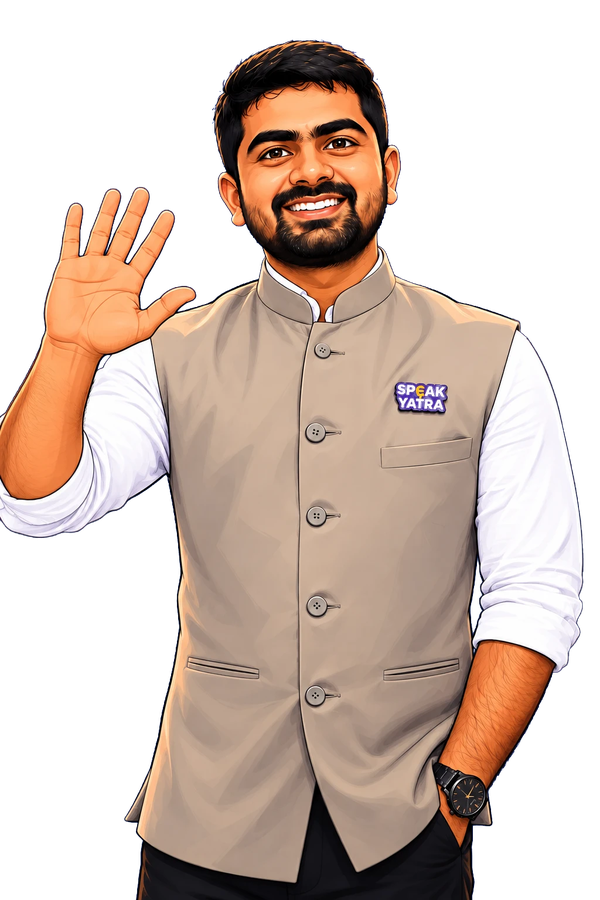Manav, your SpeakYatra guide